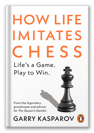 Como a Vida Imita o Xadrez - Garry Kasparov